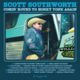 Scott Southworth - Comin Round to Honky Tonk Again '2023