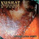 Nusrat Fateh Ali Khan - Intoxicated Spirit '1996