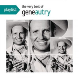 Gene Autry - Playlist: The Very Best Of Gene Autry '2011