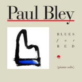 Paul Bley - Blues for Red '1989