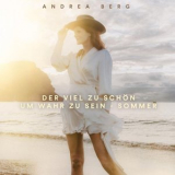 Andrea Berg - Viel zu schon um wahr zu sein-Sommer '2023