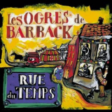 Les Ogres de Barback - Rue du temps '1997