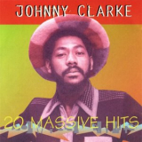 Johnny Clarke - 20 Massive Hits '1995