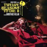 Ghostface Killah - Adrian Younge Presents: 12 Reasons To Die II '2015