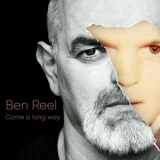 Ben Reel - Come A Long Way '2023