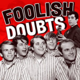 The Beach Boys - Foolish Doubts '2024