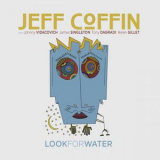 Jeff Coffin - Look For Water '2023