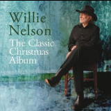 Willie Nelson - The Classic Christmas Album '2012