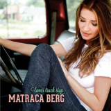 Matraca Berg - Loves Truck Stop '2016 (2012)