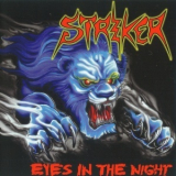 Striker - Eyes In The Night '2010