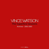 Vince Watson - Archives: The Superbra Sessions '2023