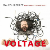 Malcolm Braff - Voltage '2010