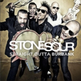 Stone Sour - Straight Outta Burbank '2015