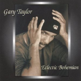 Gary Taylor - Eclectic Bohemian '2003