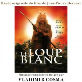 Vladimir Cosma - Le Loup Blanc (Bande originale du film de Jean-Pierre Decourt avec Jacques Rosny, Claude Giraud, Jacques Weber, Michel Vitold) '1977