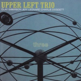 Upper Left Trio - Three '2007