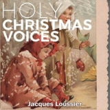 Jacques Loussier - Holy Christmas Voices '2019