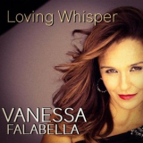 Vanessa Falabella - Loving Whisper '2018