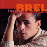 Jacques Brel - Quand on a que lamour '1996