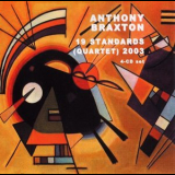 Anthony Braxton - 19 Standards (Quartet) 2003 '2010