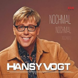 Hansy Vogt - Nochmal Nochmal Nochmal '2022