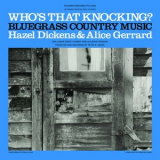 Hazel Dickens - Whos That Knocking? (2021 Remaster) '1965