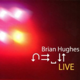 Brian Hughes - Live '2007