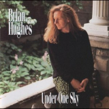 Brian Hughes - Under One Sky '1992