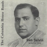 Ben Selvin - The Columbia House Bands- Ben Selvin '2022