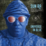 Sun Ra - Universe in Blue '2022