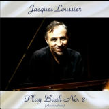 Jacques Loussier - Play Bach No. 2 '2018