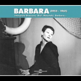 Barbara - Barbara interprete Brassens, Brel, Moustaki, Barbara... (1955-1961) '2004