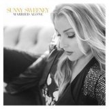 Sunny Sweeney - Married Alone '2022