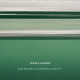 Rob Brown - Fertile Garden '2022