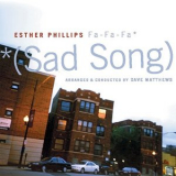 Esther Phillips - Phillips, Esther: Fa Fa Fa (Sad Song) '2010