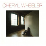 Cheryl Wheeler - Cheryl Wheeler '1986