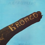 Bronco - Ace Of Sunlight '2024