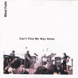 Blind Faith - Cant Find My Way Home '1992