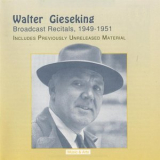 Walter Gieseking - Gieseking Broadcast Recitals (1949-1951) '2011