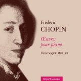 Dominique Merlet - Frederic Chopin: OEuvres pour piano '2006