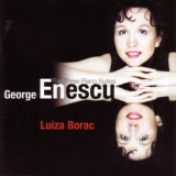 Luiza Borac - Enescu: The Three Piano Suites '2003