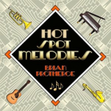 Brian Protheroe - Hot Spot Melodies '2021