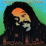 Dennis Brown - Brown Sugar '1988