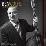 Ben Wolfe - No Strangers Here '2008