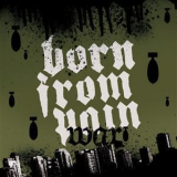 Born From Pain - War '2006