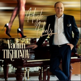 Vadim Tikhonov - High Heels '2020