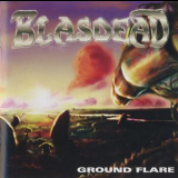 Blasdead - Ground Flare '2006