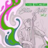 Stan Getz - Modern Mainstream, Stan Getz, Vol. 2 '2024