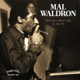 Mal Waldron - Mal 81 & News: Run About Mal '1981