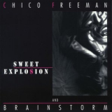 Chico Freeman - Sweet Explosion '1990